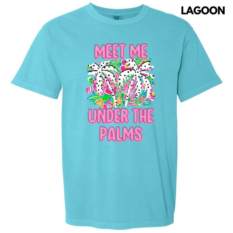 Meet Me Under Palms Comfort Colors T-Shirts