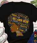 Melanin Mom Afro Woman Shirt Black Woman Loving Proud Black Mother Afro Shirt Mom Cotton Top T-Shirts