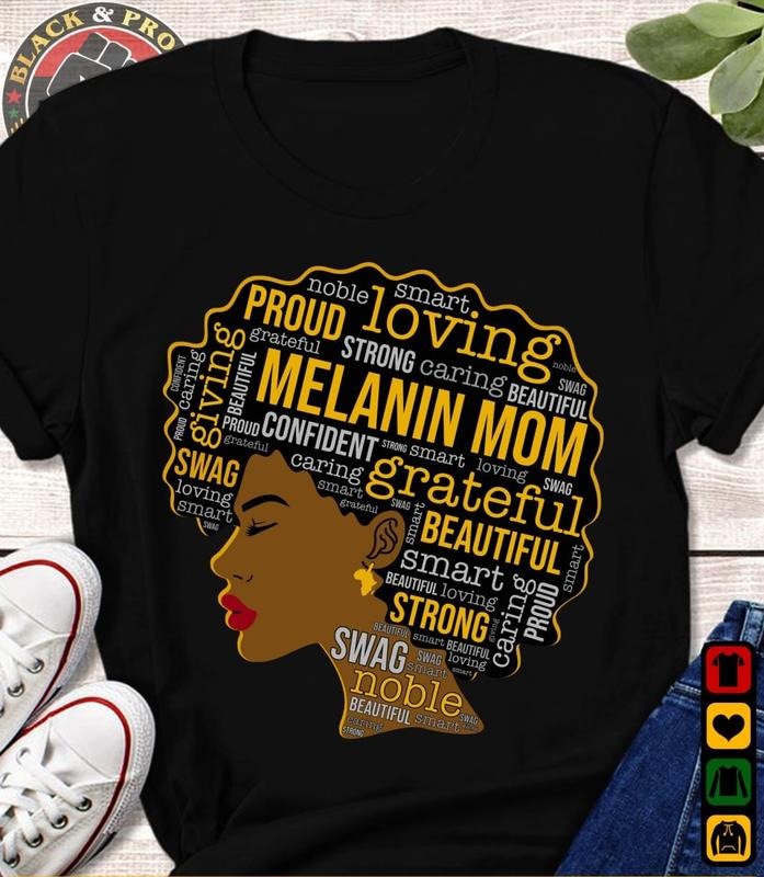 Melanin Mom Afro Woman Shirt Black Woman Loving Proud Black Mother Afro Shirt Mom Cotton Top T-Shirts