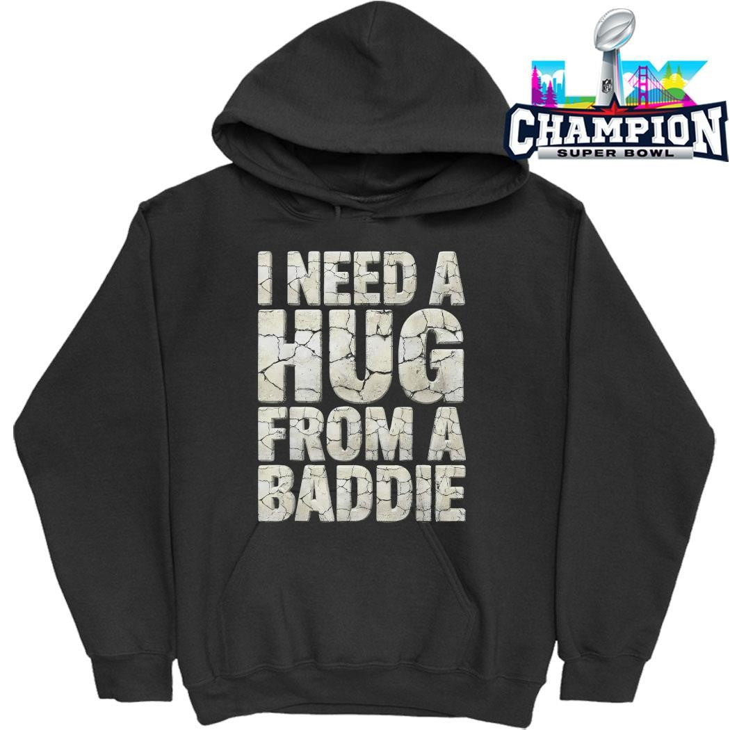 Meme I Need A Hug From A Baddie Vintage Distressed Shirt