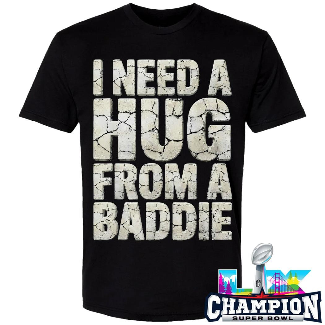 Meme I Need A Hug From A Baddie Vintage Distressed Shirt