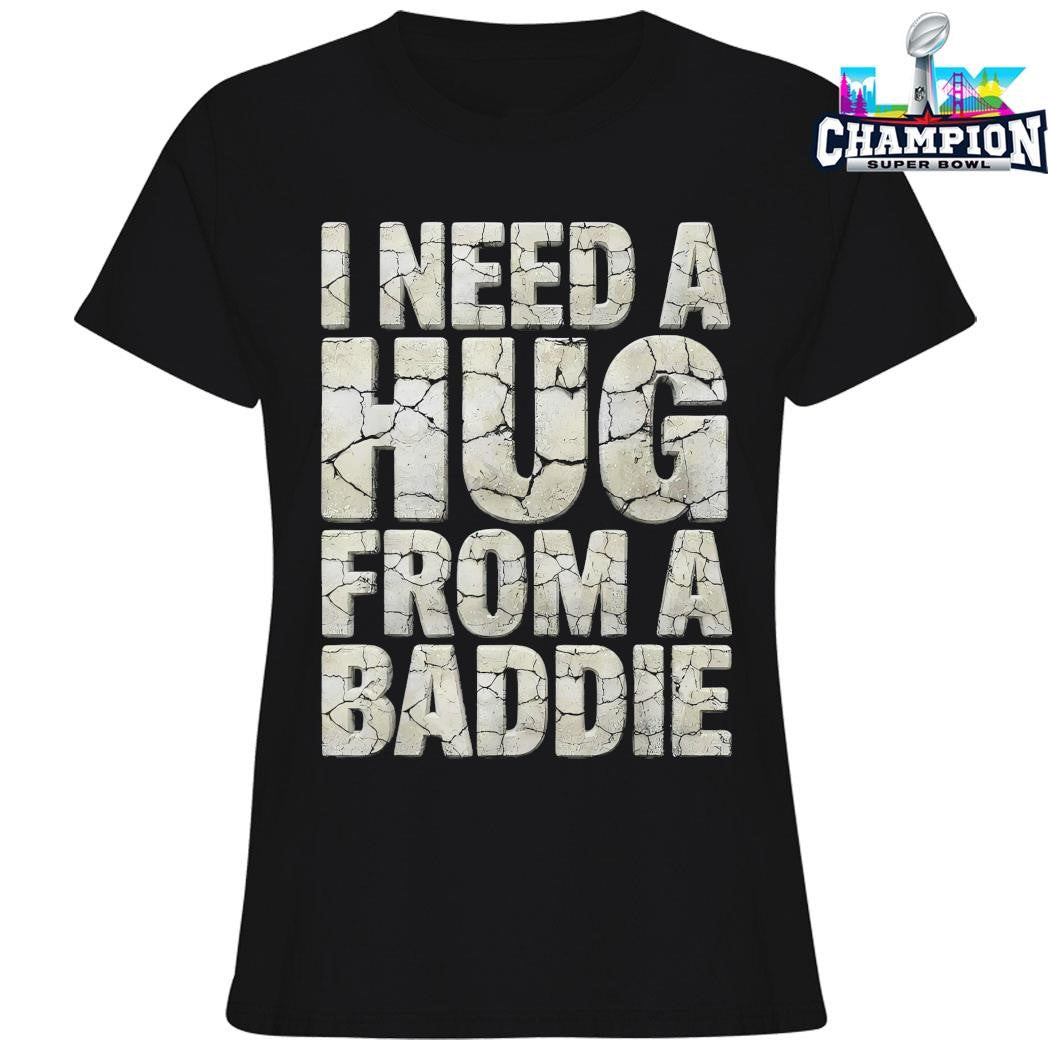 Meme I Need A Hug From A Baddie Vintage Distressed Shirt