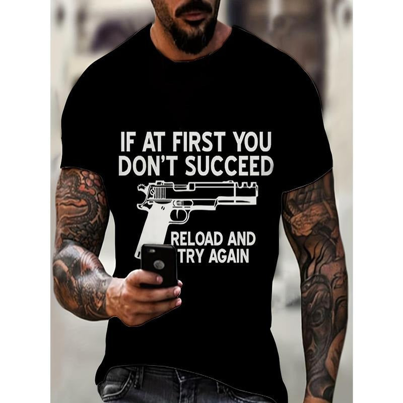 Casual Summer "If First You Don'T Succeed Reload Try Again" Breathable Cotton Blend Loose Fit Short Sleeve 3D Print Pistol Casual Summer Casual Stretchy Fabric Made USA T-Shirts