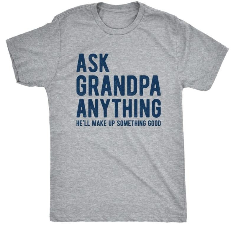 Ask Grandpa Anything He'Ll Make Up Something Good Funny DRG Planbtwistedtea T-Shirts