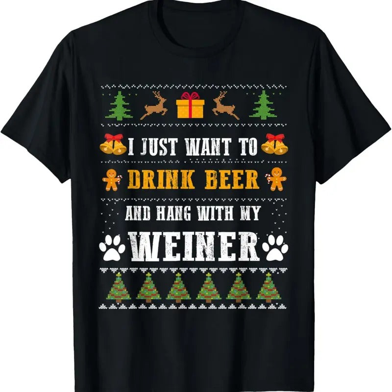 Drink Beer Funny Weiner Dachshund Dog Ugly T-Shirts