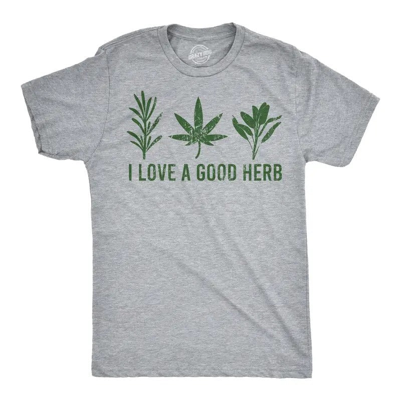 I Love Good Herb Funny Cooking 420 Marijuana T-Shirts