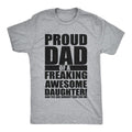 Proud Dad Freaking Awesome Daughter DRG Funny T-Shirts