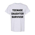 Teenage Daughter Survivor Funny Dad Full Color Full Size T-Shirts