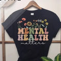 Mental Health Shirt Mental Health Matters Shirt Mental Health Teacher Shirt Mental Health Awareness Mental Health Anxiety Shirt T-Shirts