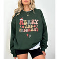 Merry Pregnant Sweatershirt Pregnancy Announcement Funny T-Shirts
