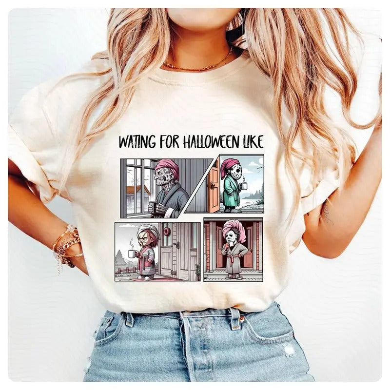 Michael Myers Waiting Halloween Like Movie Characters Shirt Character Daily Life Shirt Spooky Season Shirt Halloween Party T-Shirts