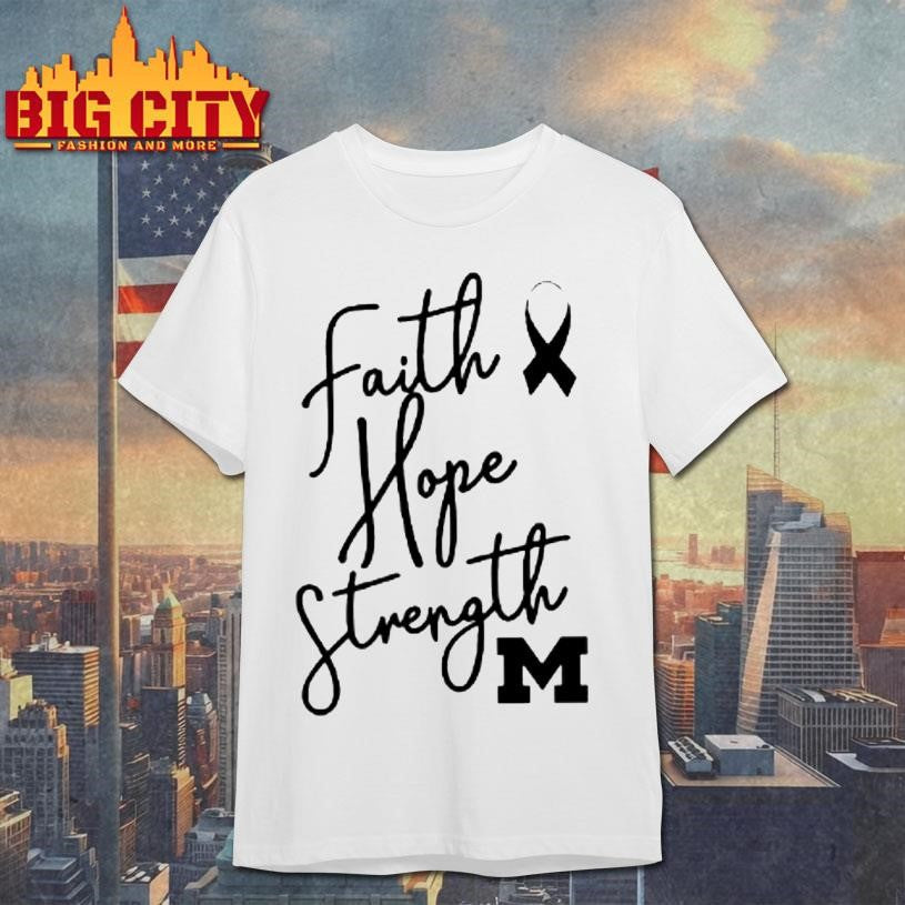 Michigan Faith Hope Strength Shirt