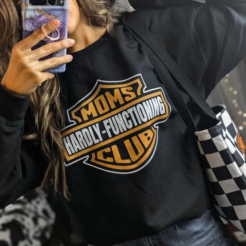 Moms Club Hardly Functioning Tired Moms Club Bad Moms Club Motorcycle Mom Cool Moms Club Mama Shirt T-Shirts