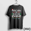 Most Likely To Spoil The Grandkids Christmas Matching Family Tshirts Sweater