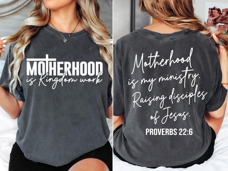 Motherhood Is Kingdom Work Shirt Christian Mom Shirt Bible Quote Shirt Christian Shirt T-Shirts