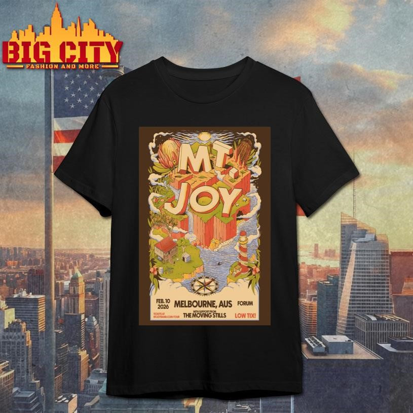 Mt. Joy Feb 10 2026 Melbourne Victoria Australia Poster Shirt