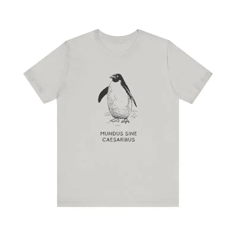 Mundus Sine Caesaribus Penguin Shirt World Without Caesars Don'T Tariff Penguins T-Shirts
