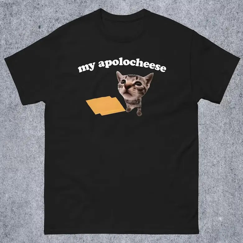 My Apolocheese Funny Cat Dank Meme Shirt Woman Man Ugly Shirts Cringe T-Shirts