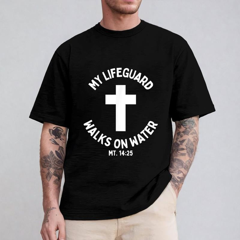 My Lifeguard Walks Water Jesus Funny Casual Crew Neck Short Sleeve Tops T-Shirts