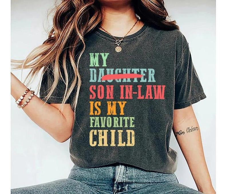 My Son Law Is My Favorite Child Shirt Father Law T-Shirts