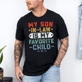 My Son Law Is My Favorite Child Mother Law Mother Law Wedding Favorite Son Law T-Shirts