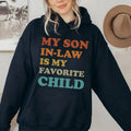 My Son Law Is My Favorite Child Funny Family Humor Retro Classic Cotton T-Shirts