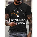 NECESITO CERVEZA Letters 3D Print Comfy Breathable New Casual Round Neck Short Sleeve Spring Summer Made USA T-Shirts