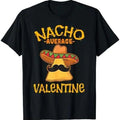 Nacho Average Valentine Mexican Couple T-Shirts