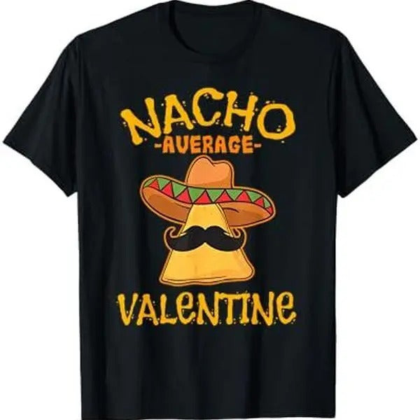 Nacho Average Valentine Mexican Couple T-Shirts