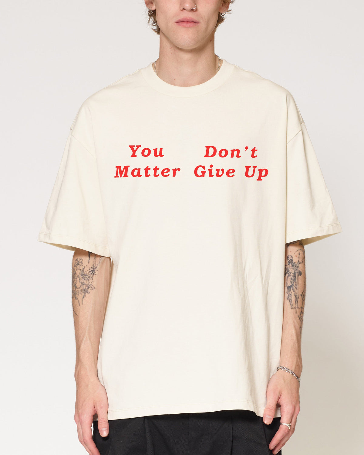 You Don’t Matter Give Up Oversized Tee
