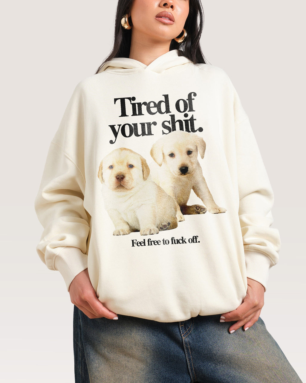 Tired of Your Shit
