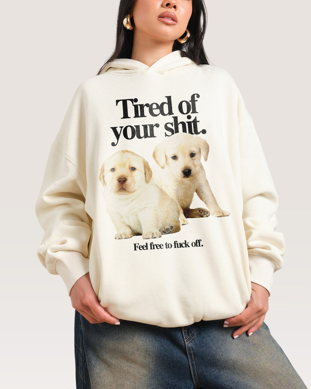 Tired of Your Shit