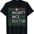 Naughty Nice Doctor List Ugly T-Shirts