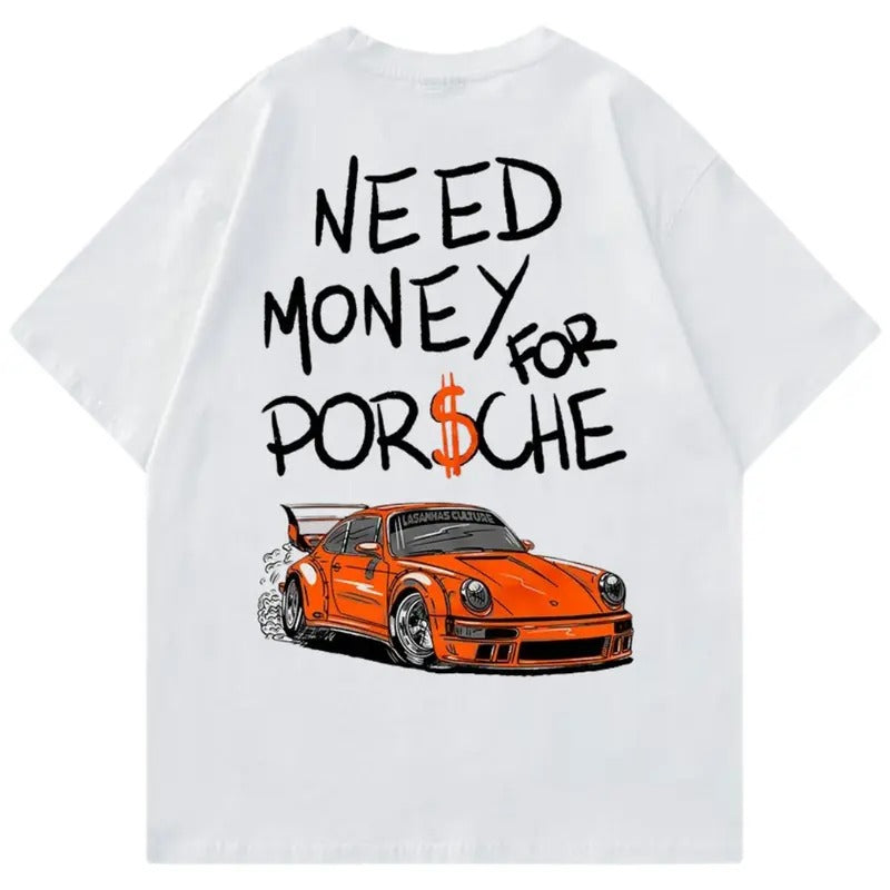 Need Money Porsche Supercar Car Enthusiast Shirt Car T-Shirts