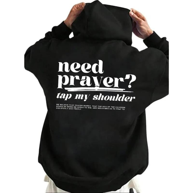 Need Prayer Tap My Shoulder Casual Street Fleece Fabric Hooded T-Shirts