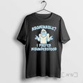 New Abominable I Prefer Misunderstood T-Shirts
