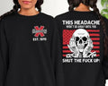 New Customize Gen X This Headache Won'T Go Away Until You Shut Fck Up Inspired Funny Saying Sarcasm Quotes Badass Generation FAFOT T-Shirts