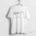 New Frog I Have Say Weird Stuff Ill Die Meme T-Shirts