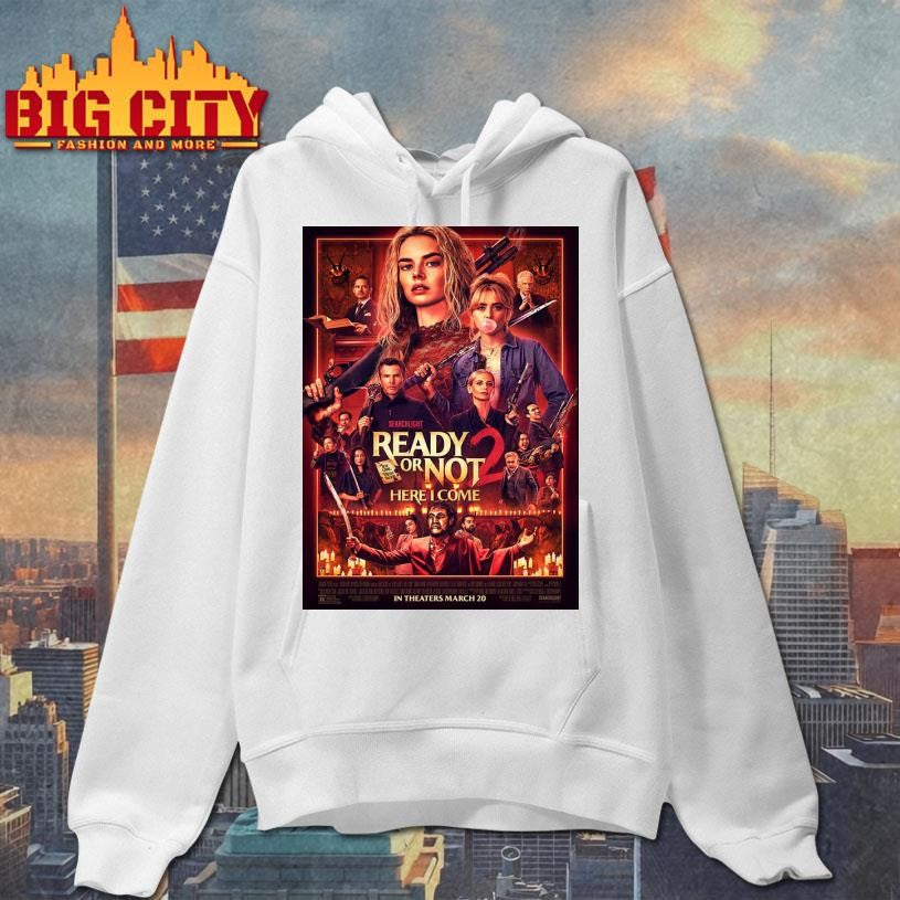 New Poster Ready Or Not 2 Here I Come In Theaters March 20 2026 Poster Shirt
