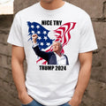Nice Try Trump Shirt You Can'T Kill Freedom Shirt Trump Shot Failed Trump Assassination Shirt Survived Trump Trump Fight Shirt T-Shirts