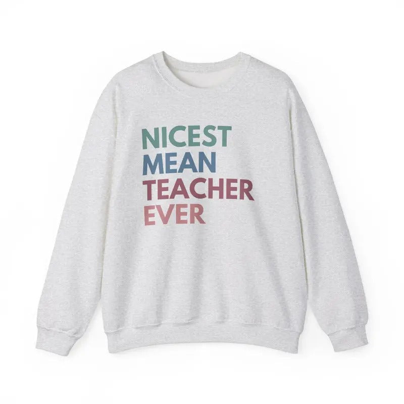 Nicest Mean Teacher Ever Shirt Funny Teacher High School Teach Sarcastic Teacher T-Shirts