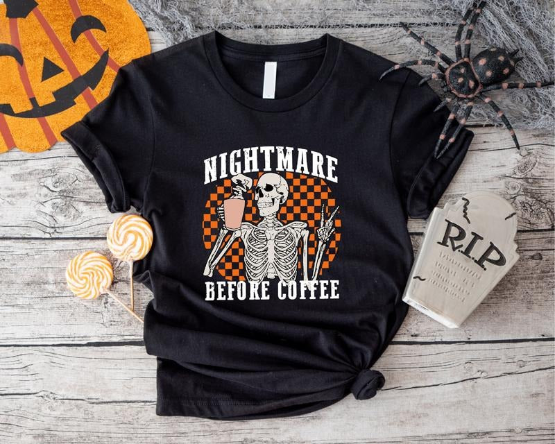 Nightmare Before Coffee Shirt Funny Skeleton Drinking Coffee Coffee Lover Spooky Season Short Sleeve Caffeine Addict Halloween Shirt T-Shirts