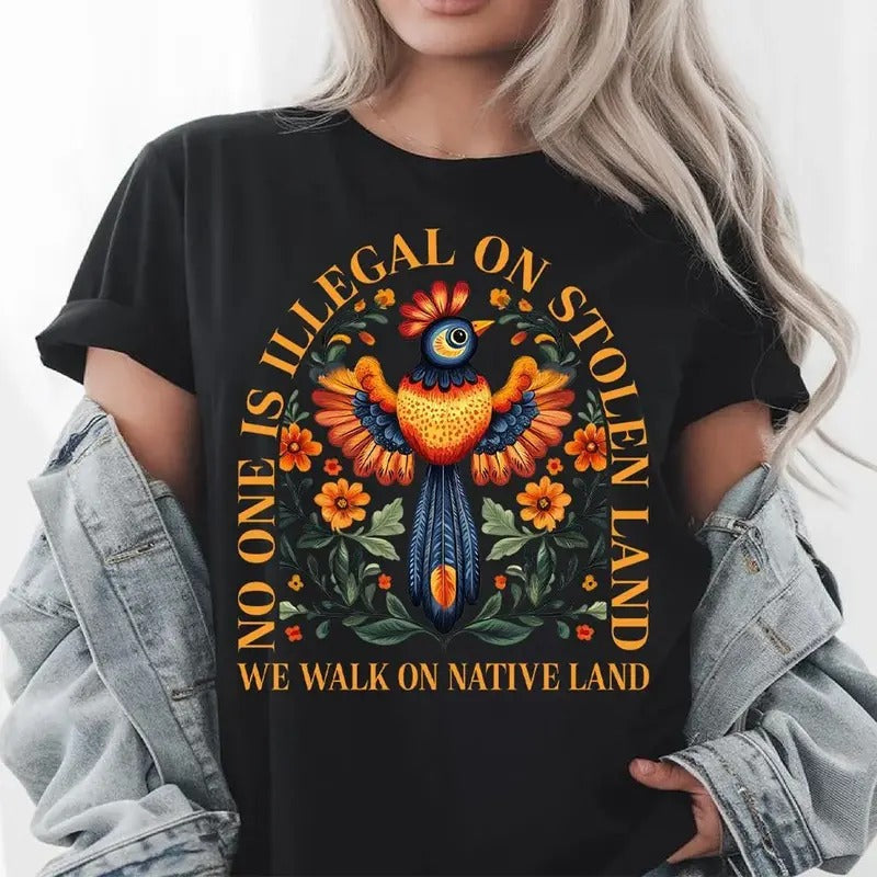 No One Is Illegal Stolen Land Shirt Antiracist Pro Immigrant Human Rights Top Abolish ICE Social Justice Activism T-Shirts