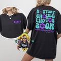 No Story Should End Soon Comfortable T-Shirts