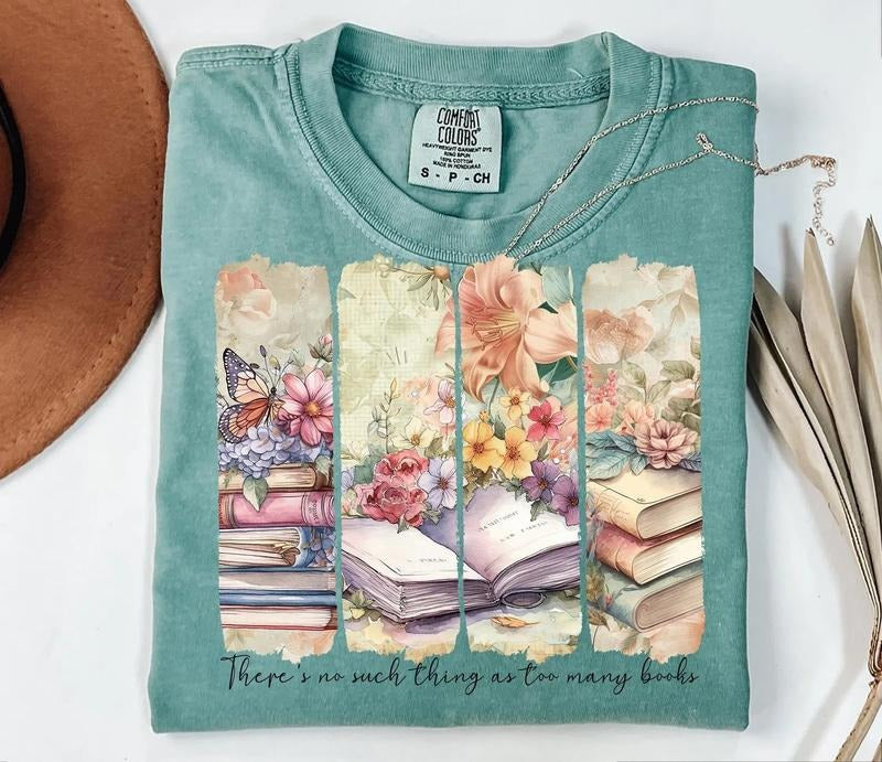 No Such Thing As Too Many Books DTF Transfers THIS IS NOT SHIRT T-Shirts