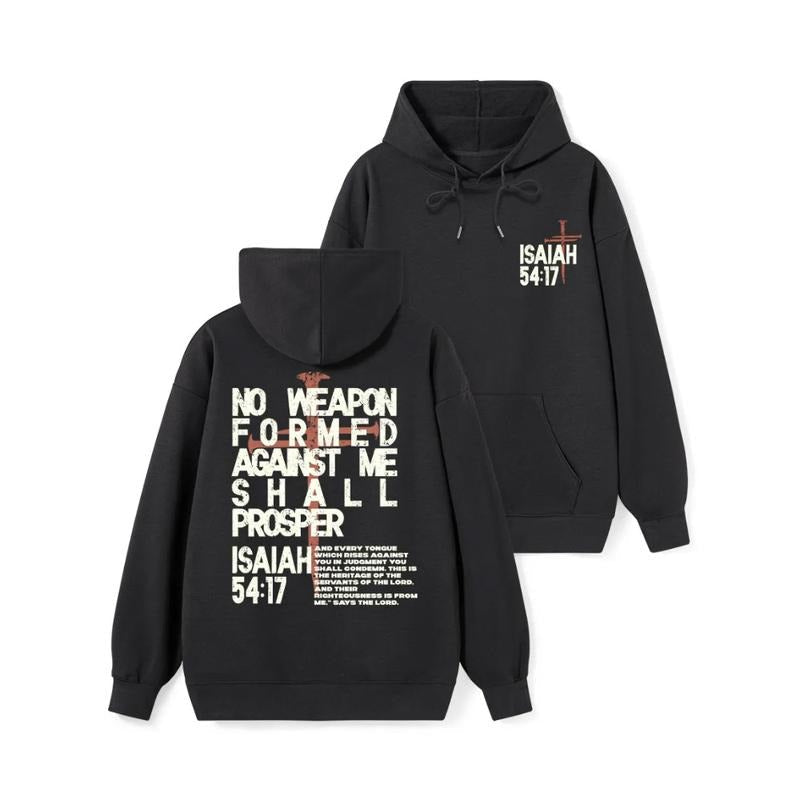 No Weapon Formed Against Me Shall Prosper Casual Street Fleece Hooded Tops Perfect T-Shirts
