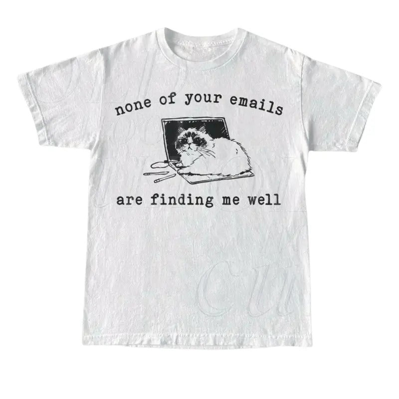 None Your Emails Are Finding Me Well Retro Vintage 90s Lazy Cat Funny Cat Shirt Kitten Shirt Vintage 90s Top Menswear Underwear Streetwear Tropical Round Neck Biker T-Shirts