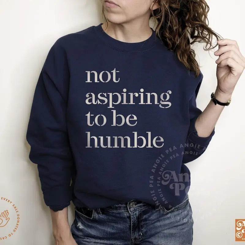Not Aspiring Be Humble Kamala Harris Humble Quote Kamala CHD Podcast Quote Subtle Kamala Support T-Shirts