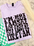 Not Famous T-Shirts