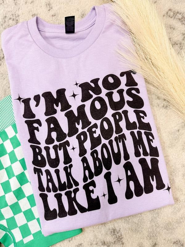 Not Famous T-Shirts